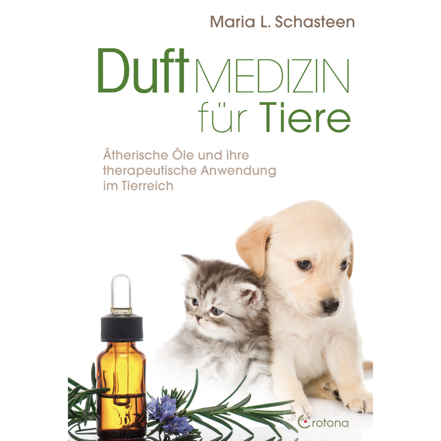 Duftmedizin für Tiere Ätherische Öle und ihre therapeutische Anwendung im Tierreich